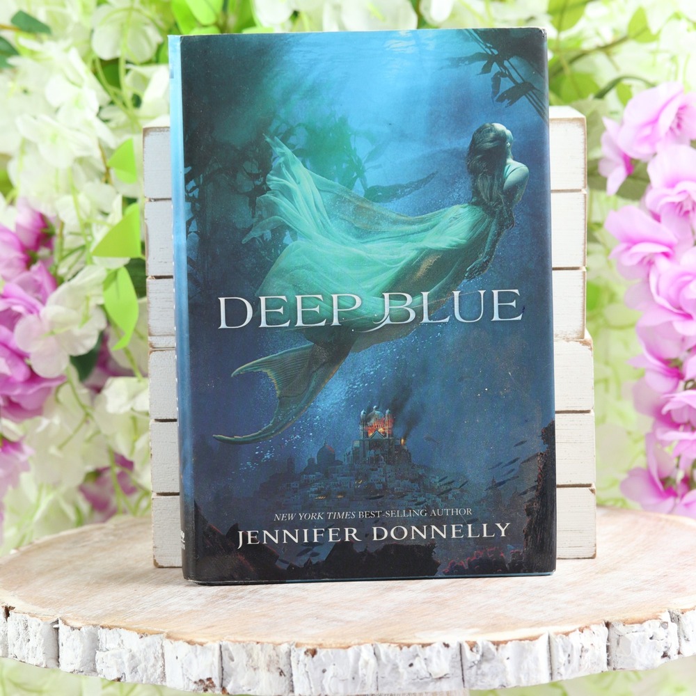 Deep Blue Jennifer Donnelly WaterFire Saga Book 1 Hardcover YA Fantasy Mermaid